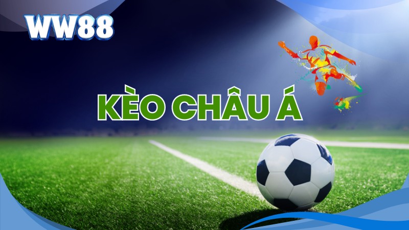 Kèo Châu Á Là Gì? Hướng Dẫn Cách Đọc Kèo Chấp Châu Á 1 Kèo Châu Á rất phổ biến