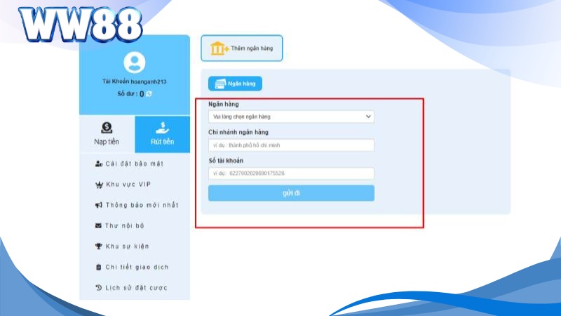Hướng Dẫn Cách Rút Tiền WW88 Siêu Tốc Và An Toàn Nhất 3 Hãy liên kết tài khoản ngân hàng trên hệ thống nhà cái WW88