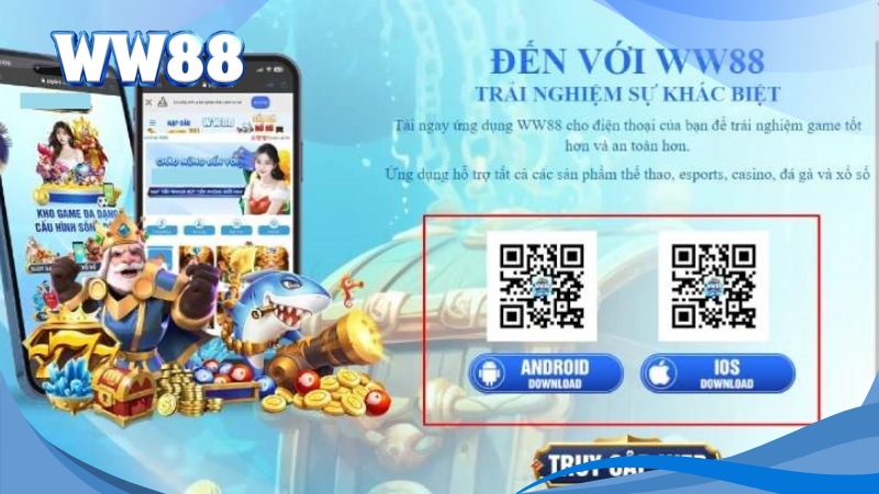 Hướng Dẫn Tải App WW88 Cho Android Và iOS Siêu Tốc 4 Chọn link tải app WW88